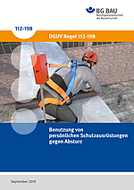 Titelbild der Broschüre DGUV Regel 112-198 Benutzung von persönlichen Schutzausrüstungen gegen Absturz.